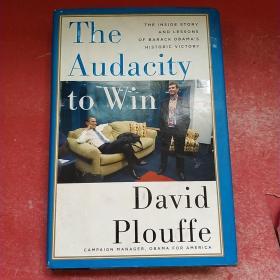 The Audacity to Win：The Inside Story and Lessons of Barack Obama's Historic Victory