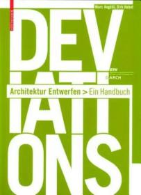 Deviations: Architektur Entwerfen Ein Handbuch