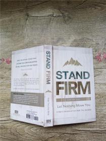 STAND FIRM DAY BY DAY LET NOTHING MOVE YOU【精装】