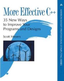 More Effective C++：35 New Ways to Improve Your Programs and Designs