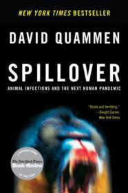 Spillover：Animal Infections and the Next Human Pandemic