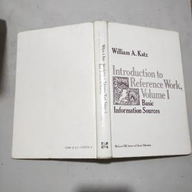 英文原版 INTRODUCTION TO REFERENCE WORK(VOLUME I )BASIC INFORMATION SOURCES(16开精装本)