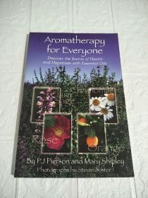 Aromatherapy for Everyone （平装 16开，详情看图）