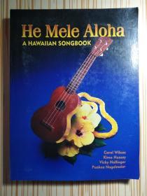 He Mele Aloha A HAWAIIAN SONGBOOK