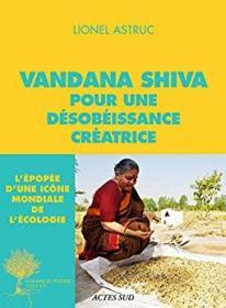 Vandana Shiva pour une désobéissance créatrice: Entretiens【法文原版 私藏 品好】