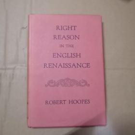 RIGHT REASON IN THE ENGLISH RENAISSANCE