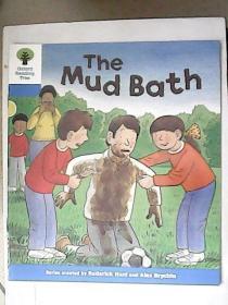 Oxford Reading Tree——The Mud Bath【英文原版】