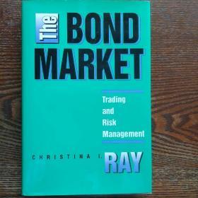 THE BOND MARKET Trading and Risk Management