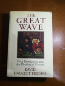 The Great Wave: Price Revolutions  and the ... （小16开 ）