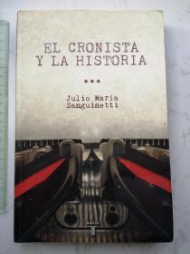 EL CRONISTA Y LA HISTORIA 
西班牙语原版书