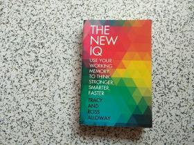The New Iq：Use Your Working Memory to Think Stronger, Smarter, Faster