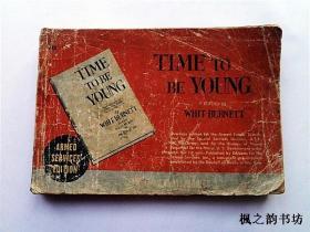 【英文原版】Time To Be Young by Whit Burnett（二战时期专刊Armed Services Edition 1945年版）