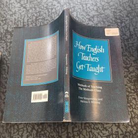 HOW ENGLISH TEACHERS GET TAUGHT by PETER SMAGORINSKY & MELISSA E. WHITING（彼得·斯马戈林斯基和梅丽莎·惠廷教授英语教师的方法）
