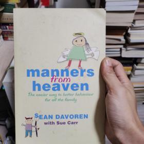 manners  from heaven（ the easier way to better behaviviour for all the family）