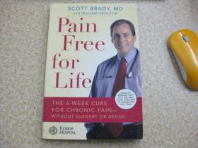 Pain Free for Life: The 6-Week Cure for Chronic Pain-Without Surgery or Drugs