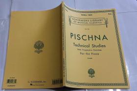 Pischna：Technical Studies - Sixty Progressive Exercises for the Piano (Schirmer's Library Of Musical Classics, Vol. 792)钢琴曲谱