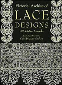 正版 蕾丝花边图案艺术 Pictorial Archive of Lace Designs