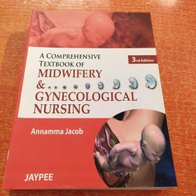 A COMPREHENSIVE TEXTBOOK OF MIDWIFERY & GYNECOLOGICAL NURSING一個(gè)全面的教科書助產(chǎn)學(xué)&婦科護(hù)理[第3版】庫存