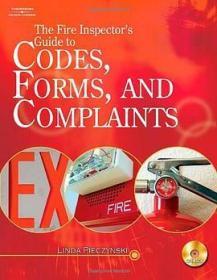 The Fire Inspector's Guide to Codes, Forms, and Complaints（全新带光盘）