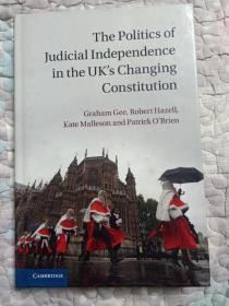 The   Politics   of   Judicial   Independence   in  the   UK's   Changing   Constitution  （英国变革中的司法独立政治）（英文原版）