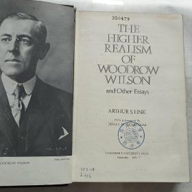 The Higher Realismof Woodrow Wilson