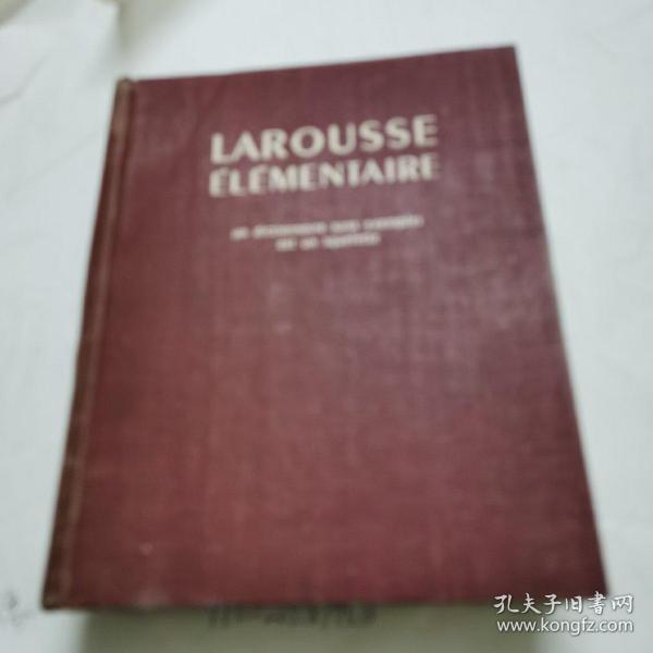 LAROUSSE 
ELEMENTAⅠRE   拉露斯学生词典