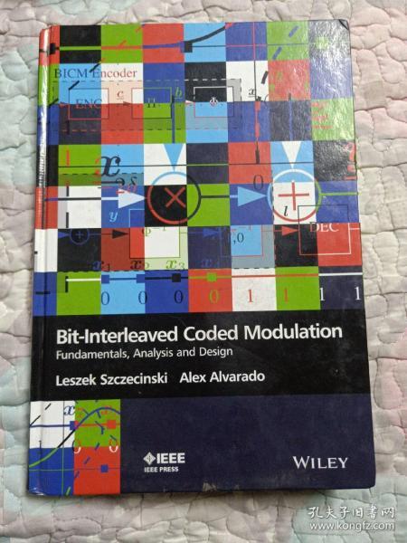 Bit-Interleaved   Coded   Modulation      Fundamentals,Analysis   and   Design  （比特交织编码调制基础、分析和设计）（英文原版）