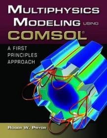 Multiphysics Modeling Using COMSOL（A First Principles Approach）全新带光盘