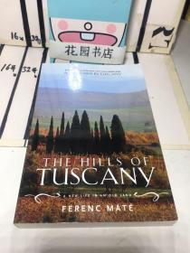 The Hills of Tuscany：A New Life in an Old Land