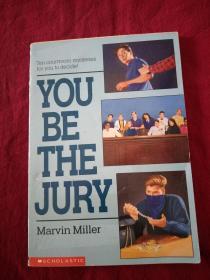 YOU BE THE JURY