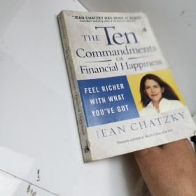 The Ten Commandments of Financial Happiness: Feel Richer with What You've Got