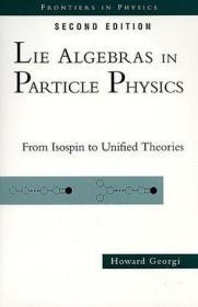 Lie Algebras In Particle Physics---From Isospin to Unified Theories