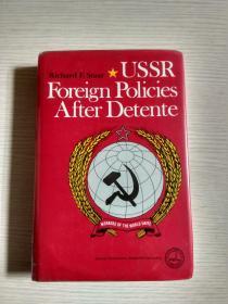 Richard F. Staar USSR Foreign policies After Detente