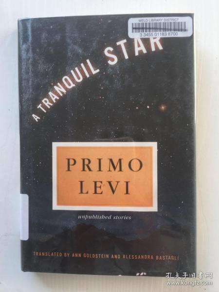 普里莫·莱维短篇小说集  A Tranquil Star: Unpublished Short Stories of Primo Levi