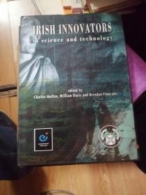 Irish Innovators in Science and Technology 英文原版精装 图文版 大16开