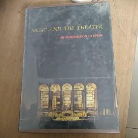 MUSIC AND THE THEATER  外文原版 精装