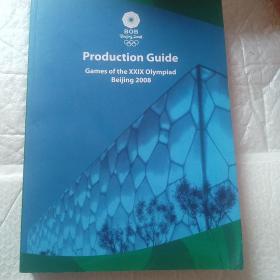 Beijing 2008 Production Guide。