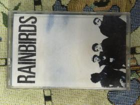 磁带 RAINBIRDS