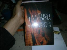 THE FIRST FREEDOM  A  HISTORY OF FREE SPEECH