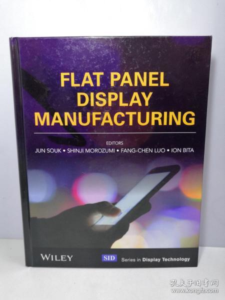 英文精装原版 Flat Panel Display Manufacturing 平板显示器制造【有签名如图】