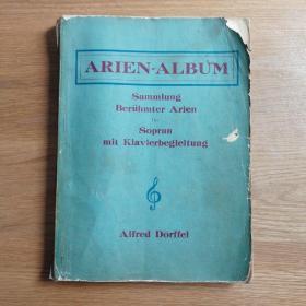 ARIEN-ALBUM：Sammlung berühmter Arien fur Sopran mit Klavierbegleitung《女高音咏叹调名曲集》