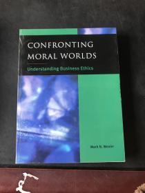 Stock Image  Confronting Moral Worlds: Understanding Business Ethics