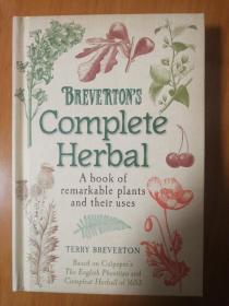 Breverton's Complete Herbal: A Book of Remarkable Plants and Their Uses