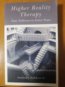 Higher Reality Therapy——Nine Pathways to Inner Peace