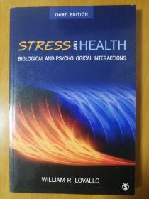 Stress and Health: Biological and Psychological Interactions