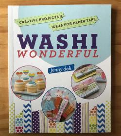 Washi Wonderful  纸胶带创意设计和手工艺创意作品书 英文手工艺术学习