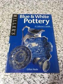 Millers: Blue & White Pottery: A Collectors Guide