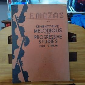 SEVENTY-FIVE MELODIOUS and PROGRESSIVE STUDIES FOR VIOLIN