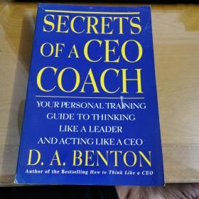 secrets of a ceo coach , Your Personal Training Guide to Thinking Like a Leader and Acting Like a CEO