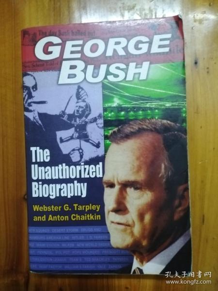 George Bush:The Unauthorized Biography(老布什外传，平装)